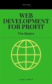 Web Development for Profit: The Basics (eBook, ePUB)