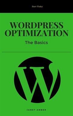 WordPress Optimization: The Basics (eBook, ePUB) - Amber, Janet