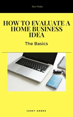 Cover How to Evaluate a Home Business Idea: The Basics (eBook, ePUB)