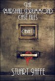 The Marshall Drummond Case Files: Cabinet 1 (Marshall Drummond Cabinet, #1) (eBook, ePUB) The Marshall Drummond Case Files: Cabinet 1 (Marshall Drummond Cabinet, #1) (eBook, ePUB)