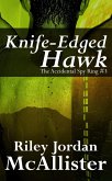 Knife-Edged Hawk (The Accidental Spy Ring, #3) (eBook, ePUB)