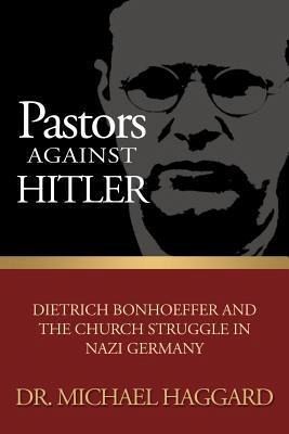 Pastors Against Hitler (eBook, ePUB) Pastors Against Hitler (eBook, ePUB)