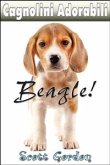 Cagnolini Adorabili: I Beagle (eBook, ePUB)