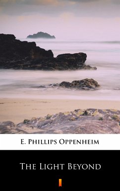 The Light Beyond (eBook, ePUB) - Oppenheim, E. Phillips