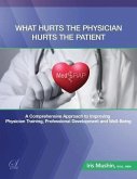 What Hurts the Physician Hurts the Patient: MedRAP (eBook, ePUB)