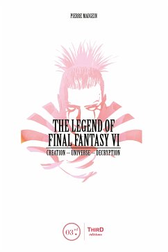 The Legend of Final Fantasy VI (eBook, ePUB) - Maugein, Pierre