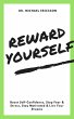 Reward Yourself: Boost Self-Confidence,... - Bild 1