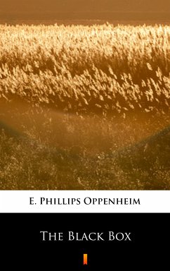 The Black Box (eBook, ePUB) - Oppenheim, E. Phillips