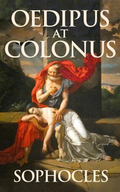 Oedipus at Colonus (eBook, ePUB) - Sophocles