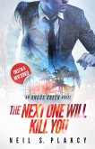 The Next One Will Kill You (Angus Green, #1) (eBook, ePUB)