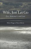 Wife, Just Let Go (eBook, ePUB)