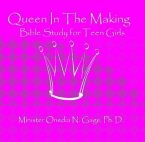 Queen in the Making: 30 Week Bible Study for Teen Girls (eBook, ePUB)