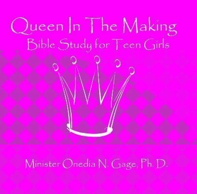Queen in the Making: 30 Week Bible Study for Teen Girls (eBook, ePUB) Queen in the Making: 30 Week Bible Study for Teen Girls (eBook, ePUB)