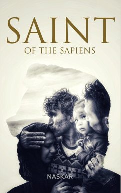 Saint of The Sapiens (eBook, ePUB) - Naskar, Abhijit