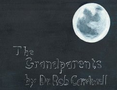 The Grandparents (eBook, ePUB) - Cardwell, Rob; Cardwell, Rob; Cardwell, Robert