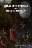 QUALIFICATIONS FOR HELL or HEAVEN (eBook, ePUB)