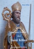 Eine andere Wahrheit über Sankt Kilian
