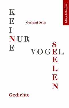 KEINE, NUR VOGELSEELEN - Ochs, Gerhard