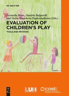 Evaluation of childrens' play - Besio, Serenella;Bulgarelli, Daniela;Stancheva-Popkostadinova, Vaska