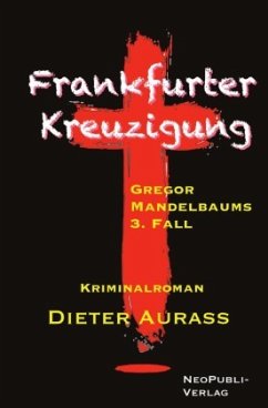 Frankfurter Kreuzigung - Aurass, Dieter