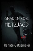 Gnadenlose Hetzjagd