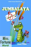 Jumbalaya ((Miss Fortune World)) (eBook, ePUB)