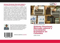Sistema Pensional, Mercado Laboral y Crecimiento Económico en Colombia - Martínez Avella, Héctor Alfonso