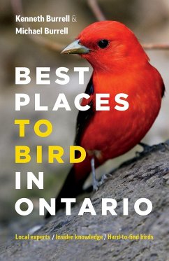 Best Places to Bird in Ontario - Burrell, Kenneth; Burrell, Michael