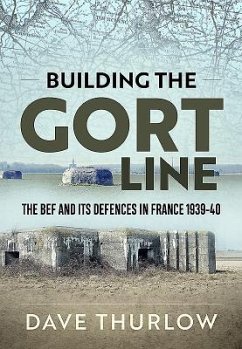 Building the Gort Line - Thurlow, Dave