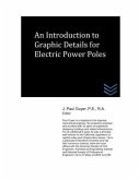 An Introduction to Graphic Details for Electric Power Poles