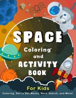 Space Coloring and Activity Book for Kids: Coloring, Dot to Dot, Mazes, Word Search, and More! - Education, K. Imagine