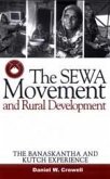 The Sewa Movement and Rural Development: The Banaskantha and Kutch Experience