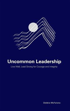 Uncommon Leadership - McFalone, Debbie