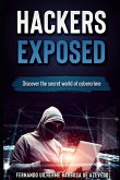 Hackers Exposed: Discover the secret world of cybercrime