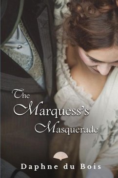 The Marquess's Masquerade - Du Bois, Daphne