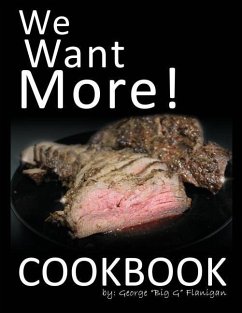 We Want More! Cookbook - Flanigan, George Michael