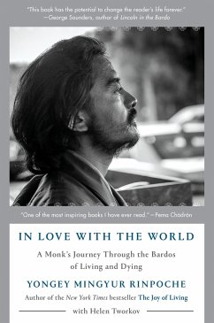 In Love with the World - Mingyur Rinpoche, Yongey; Tworkov, Helen
