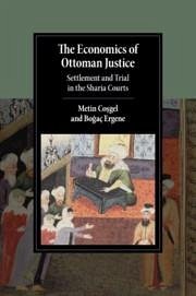 The Economics of Ottoman Justice - Co&; Ergene, Bo&