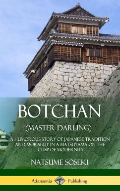 Botchan (Master Darling) - Soseki, Natsume Soseki; Morri, Yasotaro