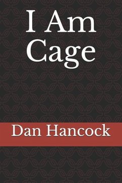 I Am Cage - Hancock, Dan