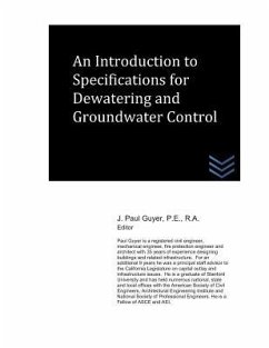 An Introduction to Specifications for Dewatering and Groundwater Control - Guyer, J. Paul