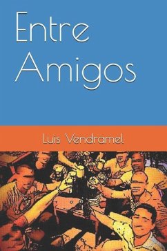 Entre Amigos - Vendramel, Luis