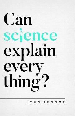 Can Science Explain Everything? - Lennox, John