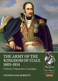 The Army of the Kingdom of Italy, 1805-1814