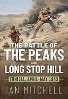 The Battle of the Peaks and Long Stop Hill - Mitchell, Ian