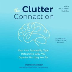 The Clutter Connection: How Your Personality Type Determines Why You Organize the Way You Do - Aarssen, Cassandra