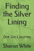 Finding the Silver Lining: One Girl's Journey