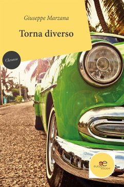 Torna Diverso (eBook, ePUB) - Marzana, Giuseppe