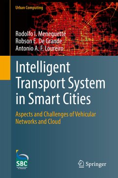 Intelligent Transport System in Smart Cities (eBook, PDF) - I. Meneguette, Rodolfo; E. De Grande, Robson; A. F. Loureiro, Antonio