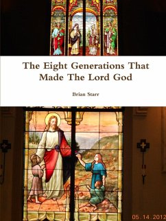 The Eight Generations That Made The Lord God - Starr, Brian